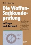 Cover: Die Waffen-Sachkundepr&uuml;fung in Frage und Antwort - BLV
