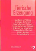 Cover: Die Landwirtschaft. Lehrbuch f&uuml;r die landwirtschaftlichen Fachschulen,... / Tierische Erzeugung - BLV
