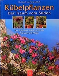 Cover: K&uuml;belpflanzen - Der Traum vom S&uuml;den - BLV
