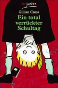 Cover: Ein total verr&uuml;ckter Schultag - dtv