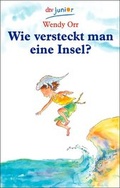 Cover: Wie versteckt man eine Insel? - dtv