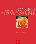Cover: Die BLV Rosen-Enzyklop&auml;die - BLV