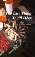 Cover: The Last Thing You'll Hear - Lulu.com