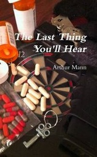 Enlarge image Cover: The Last Thing You'll Hear - Lulu.com