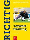 Cover: Richtig Torwarttraining - BLV