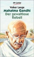 Cover: Mahatma Gandhi. Der gewaltlose Rebell - dtv