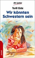 Cover: Wir k&ouml;nnten Schwestern sein - dtv
