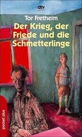 Cover: Der Krieg, der Friede und die Schmetterlinge - dtv