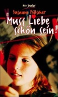 Cover: Muss Liebe sch&ouml;n sein! - dtv