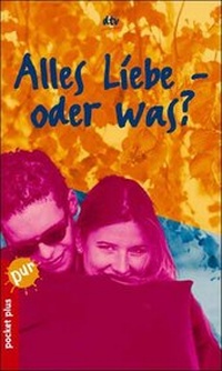 Enlarge image Cover: Alles Liebe - oder was? - dtv
