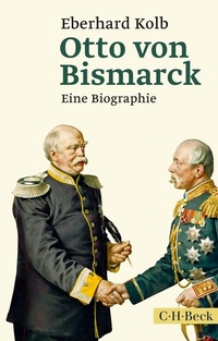 Bild vergrößern Bild: Otto von Bismarck - C.H.BECK