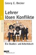 Cover: Lehrer l&ouml;sen Konflikte - Beltz Verlagsgruppe GmbH & Co. KG