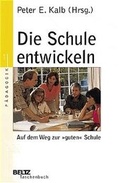 Cover: Die Schule entwickeln - Beltz Verlagsgruppe GmbH & Co. KG