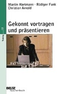 Cover: Gekonnt vortragen und pr&auml;sentieren - Beltz Verlagsgruppe GmbH & Co. KG