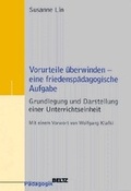 Cover: Vorurteile &uuml;berwinden - eine friedensp&auml;dagogische Aufgabe - Beltz Verlagsgruppe GmbH & Co. KG