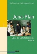 Cover: Jena-Plan - &uuml;ber die Schulp&auml;dagogik hinaus - Beltz Verlagsgruppe GmbH & Co. KG