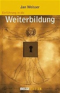Cover: Einf&uuml;hrung in die Weiterbildung - Beltz Verlagsgruppe GmbH & Co. KG