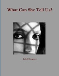 Cover: What Can She Tell Us - Lulu.com