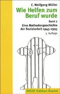 Cover: Wie Helfen zum Beruf wurde - Beltz Verlagsgruppe GmbH & Co. KG