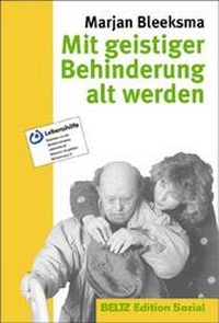 Enlarge image Cover: Mit geistiger Behinderung alt werden - Beltz Verlagsgruppe GmbH & Co. KG