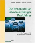 Cover: Die Rehabilitation alkoholauff&auml;lliger Kraftfahrer - Beltz Verlagsgruppe GmbH & Co. KG