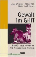 Cover: Gewalt im Griff / Neue Formen des Anti-Aggressivit&auml;ts-Trainings - Beltz Verlagsgruppe GmbH & Co. KG