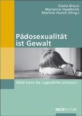 Cover: P&auml;dosexualit&auml;t ist Gewalt - Beltz Verlagsgruppe GmbH & Co. KG