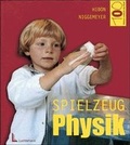 Cover: Spielzeug Physik - Beltz Verlagsgruppe GmbH & Co. KG