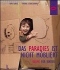 Cover: Das Paradies ist nicht m&ouml;bliert - Beltz Verlagsgruppe GmbH & Co. KG