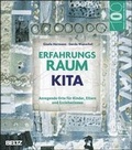 Cover: Erfahrungsraum Kita - Beltz Verlagsgruppe GmbH & Co. KG