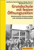 Cover: Grundschule mit festen &Ouml;ffnungszeiten - Beltz Verlagsgruppe GmbH & Co. KG