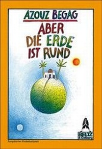 Enlarge image Cover: Aber die Erde ist rund - Beltz Verlagsgruppe GmbH & Co. KG