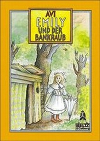 Enlarge image Cover: Emily und der Bankraub - Beltz Verlagsgruppe GmbH & Co. KG