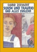 Cover: Sch&ouml;n und traurig und alles zugleich - Beltz Verlagsgruppe GmbH & Co. KG