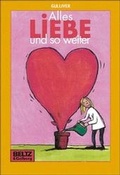 Cover: Alles Liebe und so weiter - Beltz Verlagsgruppe GmbH & Co. KG