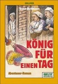 Cover: K&ouml;nig f&uuml;r einen Tag - Beltz Verlagsgruppe GmbH & Co. KG