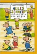 Cover: Alles Schwein! - Beltz Verlagsgruppe GmbH & Co. KG