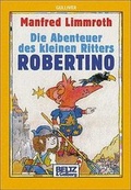 Cover: Die Abenteuer des kleinen Ritters Robertino - Beltz Verlagsgruppe GmbH & Co. KG