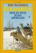 Cover: Ben Mahkis oder die Reise in das Abendland - Beltz Verlagsgruppe GmbH & Co. KG