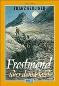 Cover: Frostmond &uuml;ber dem Fjord - Beltz Verlagsgruppe GmbH & Co. KG