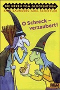 Cover: O Schreck - verzaubert - Beltz Verlagsgruppe GmbH & Co. KG