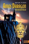 Cover: Amos Daragon. Der Maskentr&auml;ger - Beltz Verlagsgruppe GmbH & Co. KG