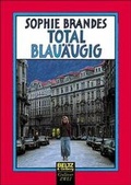 Cover: Total blau&auml;ugig - Beltz Verlagsgruppe GmbH & Co. KG