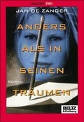 Cover: Anders als in seinen Tr&auml;umen - Beltz Verlagsgruppe GmbH & Co. KG