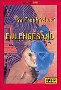 Enlarge image Cover: Eulengesang - Beltz Verlagsgruppe GmbH & Co. KG