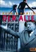Cover: Der Alte, der Indianert&ouml;ten spielte - Beltz Verlagsgruppe GmbH & Co. KG
