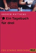 Cover: Ein Tagebuch f&uuml;r drei - Beltz Verlagsgruppe GmbH & Co. KG
