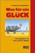 Cover: Was f&uuml;r ein Gl&uuml;ck - Beltz Verlagsgruppe GmbH & Co. KG