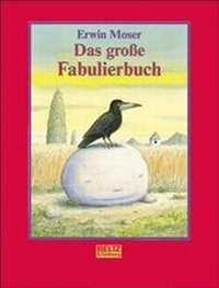 Enlarge image Cover: Das grosse Fabulierbuch - Beltz Verlagsgruppe GmbH & Co. KG