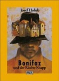 Cover: Bonifaz und der R&auml;uber Knapp - Beltz Verlagsgruppe GmbH & Co. KG